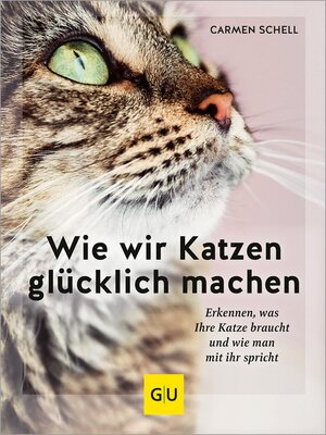 cover image of Wie wir Katzen glücklich machen